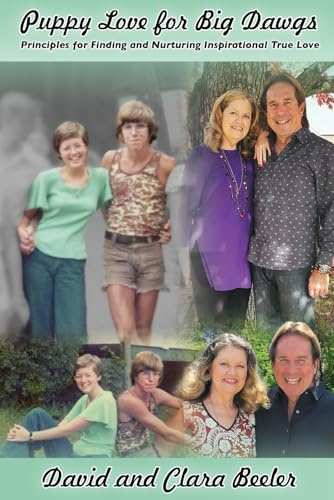 Puppy Love for Big Dawgs: Principles for Finding and Nurturing Inspirational True Love (Bridges to Tomorrow Inspirational Series)
