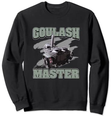 Goulash Cannon Goulash Master Funny Hungary Dish Sweatshirt