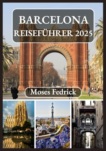 BARCELONA REISEFÜHRER 2025