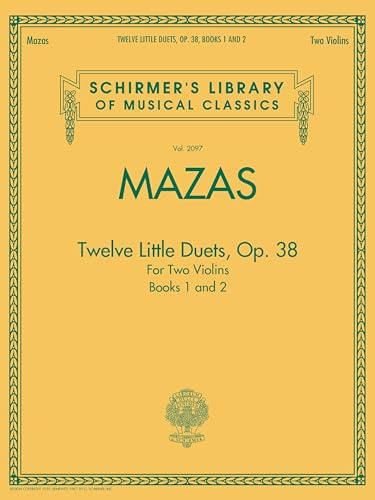 Twelve Little Duets For Two Violins Op.38 (Books 1 & 2): Noten für Violine (2) (Schirmer's Library of Musical Classics): For Two Violins, Books 1 and 2, Violin 1
