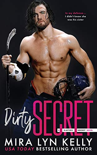 DIRTY SECRET: A Slayers Hockey Novel: 1