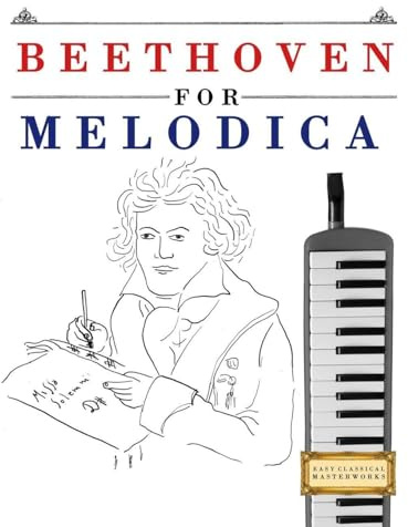 Beethoven for Melodica: 10 Easy Themes for Melodica Beginner Book