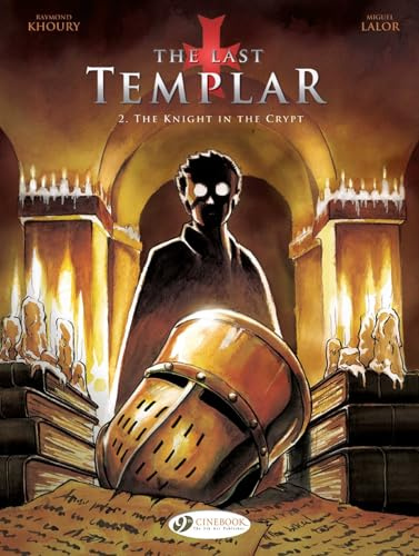 The Knight in the Crypt (The Last Templar) (Volume 2)