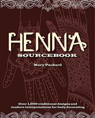 Henna Sourcebook: Over 1,000 Traditional Designs and Modern Interpretations for Body Decorating