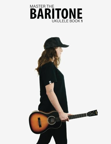 Master The Baritone Ukulele 1