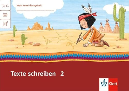 Texte schreiben 2: Übungsheft Klasse 2 (Mein Anoki-Übungsheft)