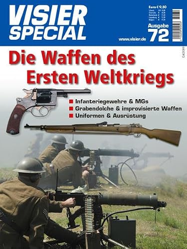 VISIER-Special Nr. 72: Die Waffen des Ersten Weltkriegs