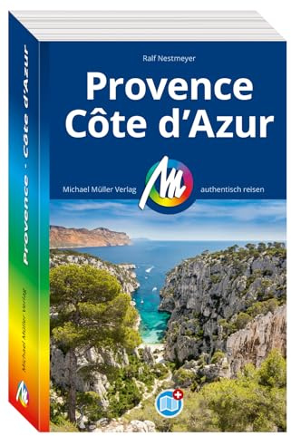 MICHAEL MÜLLER Reiseführer Provence & Côte d'Azur: 100% authentisch, aktuell und vor Ort recherchiert. Inkl. Faltkarte. (MM-Reisen)