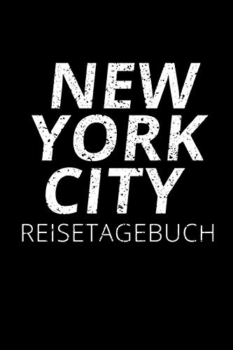 NEW YORK CITY REISETAGEBUCH: Reisetagebuch New York | zum Selberschreiben | 120 Seiten, Punkteraster | Geschenkidee für NY Fans | Format 6x9 DIN A5 | Soft cover matt