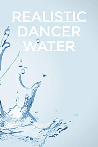 REALISTIC DANCER WATER