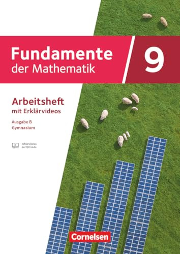 Fundamente der Mathematik - Ausgabe B ab 2024 - 9. Schuljahr: Arbeitsheft zum Schulbuch mit Erklärfilmen - Mit eingelegten Lösungen