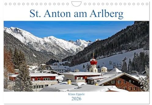 St. Anton am Arlberg (Wandkalender 2026 DIN A4 quer), CALVENDO Monatskalender: Das Schnee- und Sportdorado in den Tiroler Alpen (CALVENDO Orte)