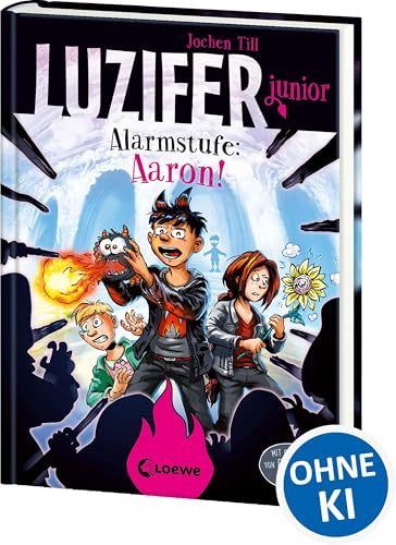 Luzifer junior (Band 16) - Alarmstufe: Aaron!: Lustige und beliebte Kinderbuch-Reihe ab 10 Jahren