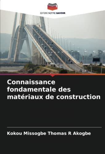 Connaissance fondamentale des matériaux de construction