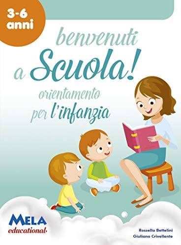 Benvenuti a scuola! Accoglienza e orientamento per l'infanzia