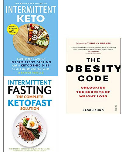 Obesity code, the beginners guide to intermittent keto, intermittent fasting the complete ketofast solution 3 books collection set