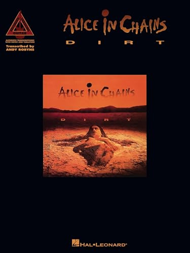 Alice In Chains Dirt: Guitar Recorded Versions Songbook | 12 Iconic Songs with Tablature and Notes | Guitar Transcriptions for Medium Difficulty | Grunge, Alternative Rock Music
