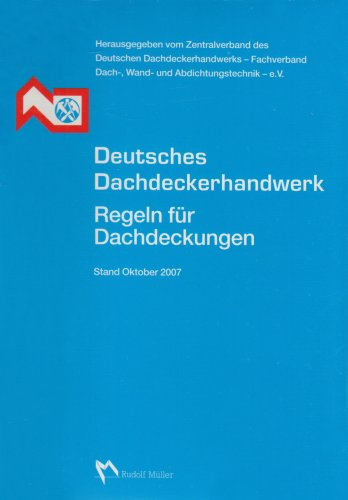 Deutsches Dachdeckerhandwerk - Regeln für Dachdeckungen