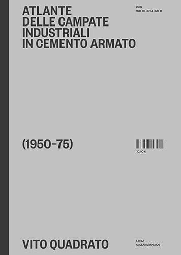Atlante delle campate industriali in cemento armato (1950-75)