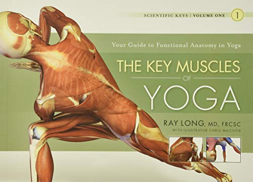 Key Muscles of Yoga: Your Guide to Functional Anatomy in Yoga: 01