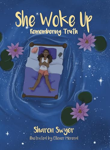 She Woke Up: Remembering Truth