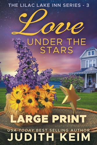 Love Under the Stars: Large Print Edition (The Lilac Lake Inn Series)