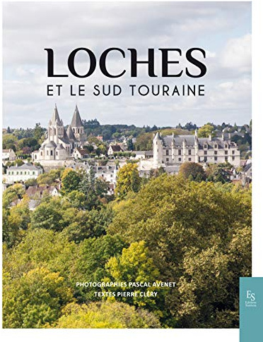 Loches et le sud Touraine