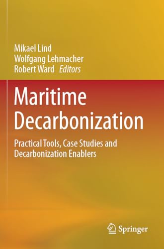 Maritime Decarbonization: Practical Tools, Case Studies and Decarbonization Enablers
