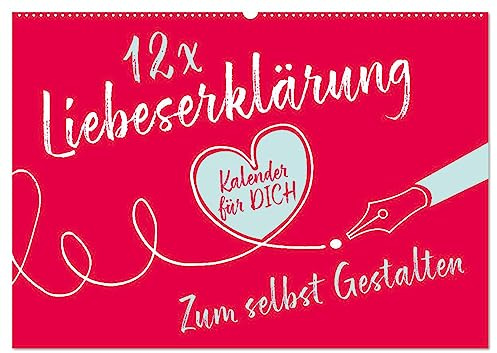 12 x Liebeserklärung - Bastelkalender (Wandkalender 2026 DIN A2 quer), CALVENDO Monatskalender: Ein Liebesbeweis auf 12 Kalenderblättern für Deine bessere Hälfte (CALVENDO Hobbys)