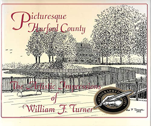 Picturesque Harford County: The Artistic Impressions of William F. Turner