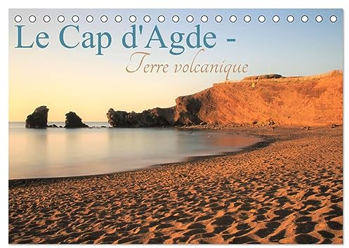Le Cap d'Agde - Terre volcanique (Calendrier de bureau 2026 DIN A5 horizontal), CALVENDO calendrier mensuel: Bord de mer du Cap d'Agde et sa terre volcanique (CALVENDO Nature)