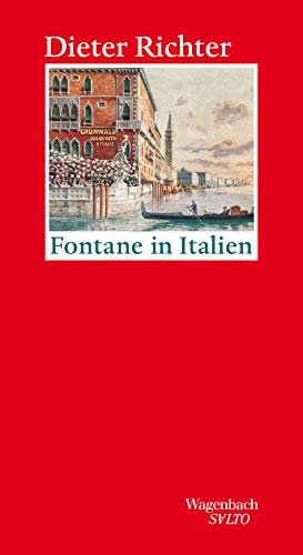 Fontane in Italien: Mit zwei Stadtbeschreibungen aus dem Nachlass: 249