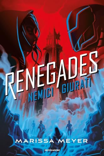 Nemici giurati. Renegades: Vol. 2