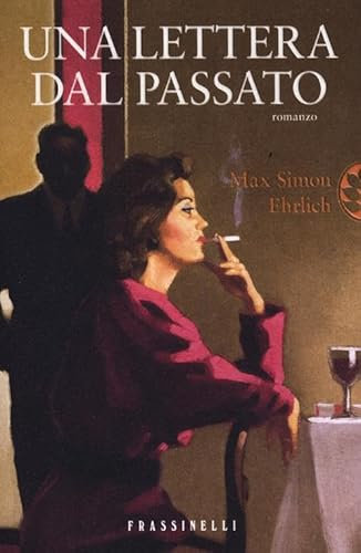 Una lettera dal passato (Frassinelli narrativa straniera)