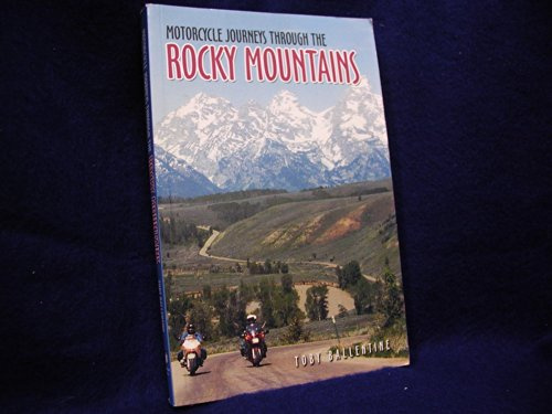 Motorcycle Journeys Through the Rocky Mountains