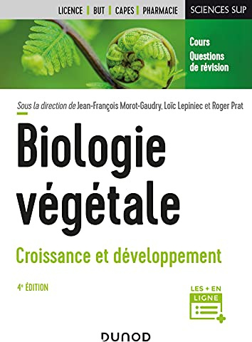 Biologie végétale : Croissance et développement - 4e éd.