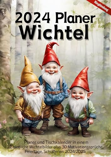 2024 Planer mit 30 Motivationssprüchen Monatskalender Tischkalender Jahresplaner mit Zitaten Wichtel-Baby Kinder Wichtelgeschenkidee Geschenk ... zu Weihnachten zum Wichteln Wichtel Buch