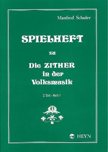 Spielheft zu Die Zither in der Volksmusik Band 2 - Spielheft 1