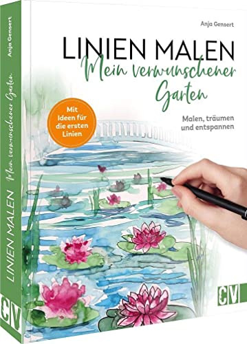 Malbuch für Erwachsene – Linien malen – Mein verwunschener Garten: Malen, träumen & entspannen. Kreatives Malbuch zur Entspannung. Rückwärts Malbuch.