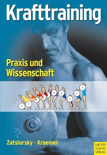 Krafttraining: Praxis und Wissenschaft