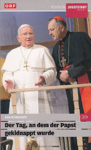 Der Tag, an dem der Papst gekidnappt wurde