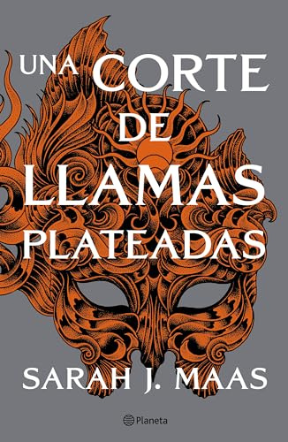 Una corte de llamas plateadas/ A Court of Silver Flames (Court of Thorns and Roses, 4)
