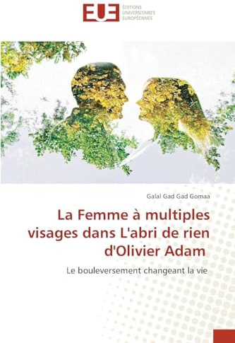 La Femme à multiples visages dans L'abri de rien d'Olivier Adam