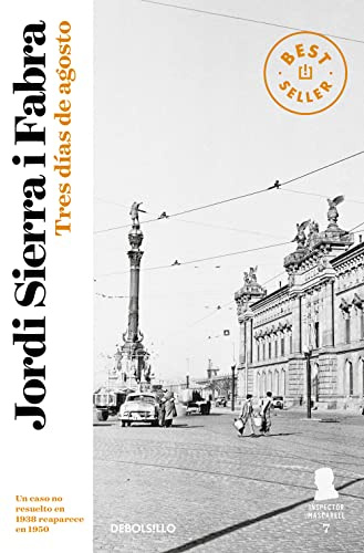 Tres días de agosto (Inspector Mascarell 7): El caso más personal del inspector Mascarell (Best Seller | Ficción)