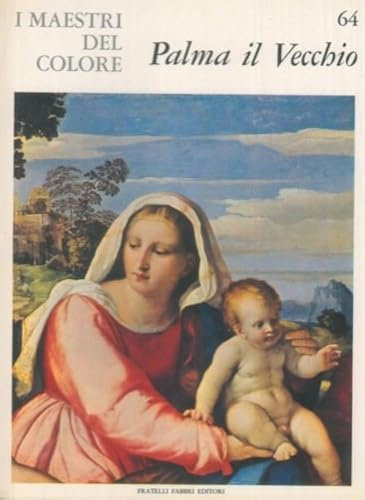 I Maestri del colore 64 Palma il Vecchio Fratelli Fabbri Editori 1964
