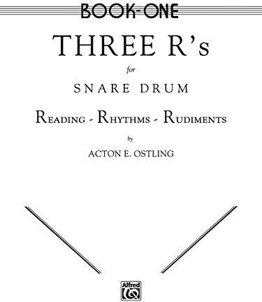 Three R's for Snare Drum, Vol 1: Reading * Rhythms * Rudiments