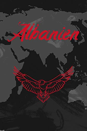 Albanien: Dein persönliches Reisetagebuch fürs Notieren und Sammeln deiner schönsten Erlebnisse in Albanien | Geschenkidee für Abenteurer und alle ... linierte Seiten | 6x9 Zoll | Premium Qualität