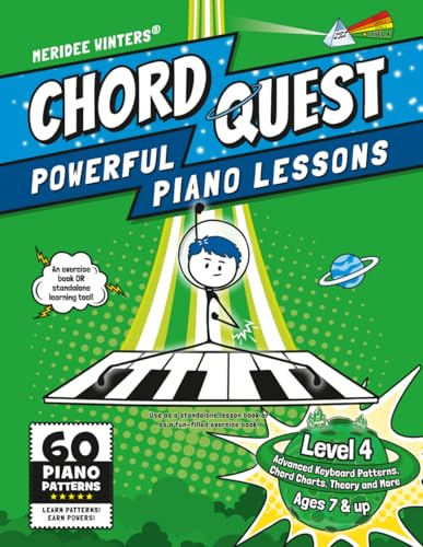 Chord Quest Powerful Piano Lessons Level 4: Advanced Keyboard Patterns, Chord Charts, Theory and More (Meridee Winters Chord Quest)