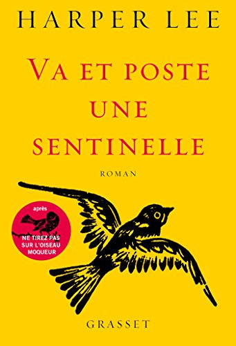 Va et poste une sentinelle: roman traduit de l'anglais (Etats-Unis) par Pierre Demarty