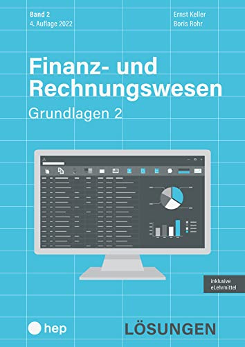 Finanz- und Rechnungswesen - Grundlagen 2 (Print inkl. digitaler Ausgabe): Lösungen